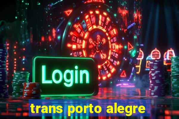 trans porto alegre